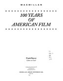 100 Years of American Film by Frank Eugene Beaver