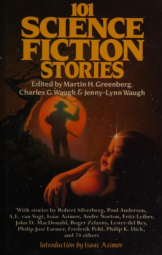 101 Science Fiction Stories by Martin H. Greenberg