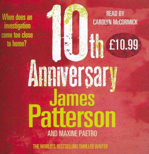 10th Anniversary (A Women's Murder Club Thriller, 10) by Patterson, James