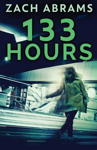 133 Hours by Zach Abrams