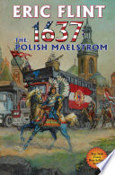 1637: The Polish Maelstrom by Eric Flint