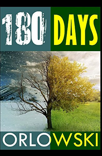 180 Days by Steven Orlowski