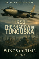 1953 - The Shadow of Tunguska by Szymon Kościanowski