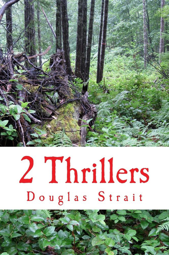 2 Thrillers by Douglas Strait