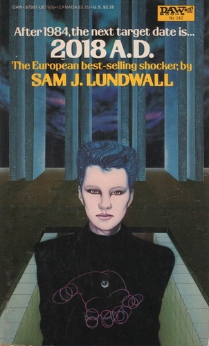 2018 A. D. or the King Kong Blues by Sam J. Lundwall