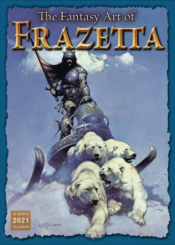 2021 the Fantasy Art of Frazetta 16-Month Wall Calendar by Frank Frazetta