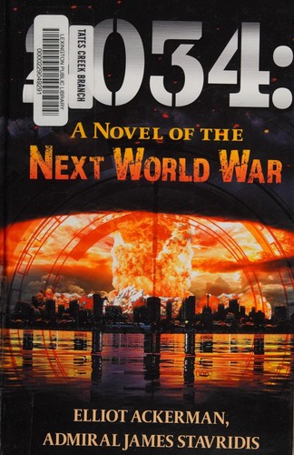 2034 by Elliot Ackerman