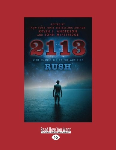 2113: Stories Inspired by the Music of Rush by Kevin J. Anderson