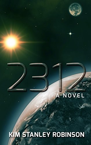 2312 by Kim Stanley Robinson