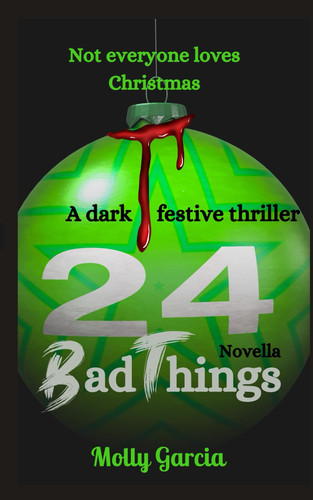 24 Bad Things by MOLLY. GARCIA