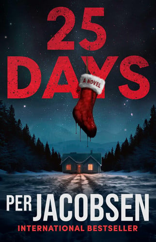 25 Days: A Novel by Jacobsen, Per