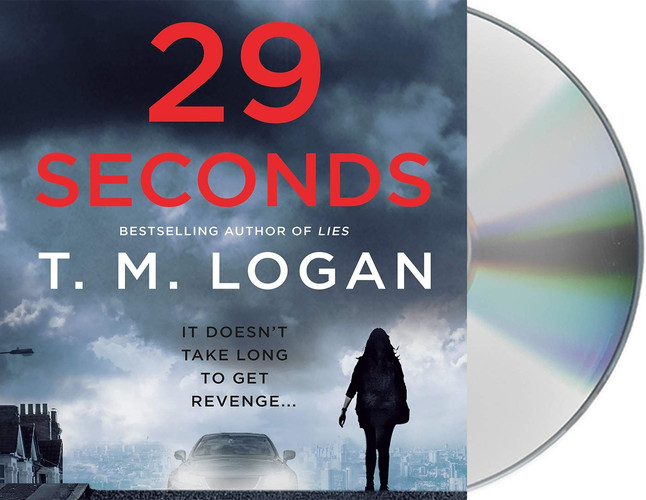 29 Seconds: A Novel by Logan, T. M.
