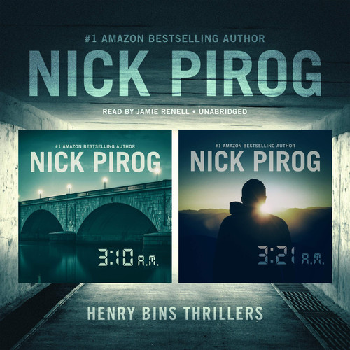 3:10 a.m. & 3:21 a.m.: Henry Bins Thrillers (The Henry Bins Series) by Nick Pirog