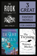 3 Great Fantasy Novels The Rook, The Desert of Souls, The Twying by Daniel O'Malley