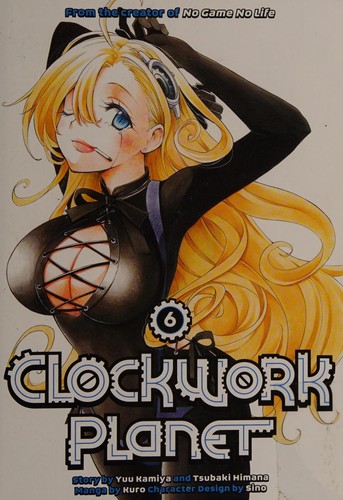 漫画 クロックワーク・プラネット 6 by 榎宮祐