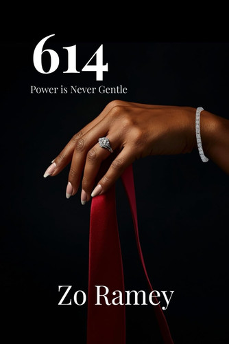 614 - Power Is Never Gentle by Zo Ramey