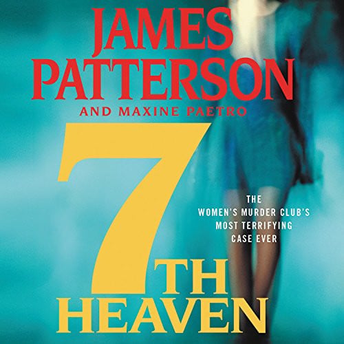 7th Heaven (A Women's Murder Club Thriller, 7) by Patterson, James