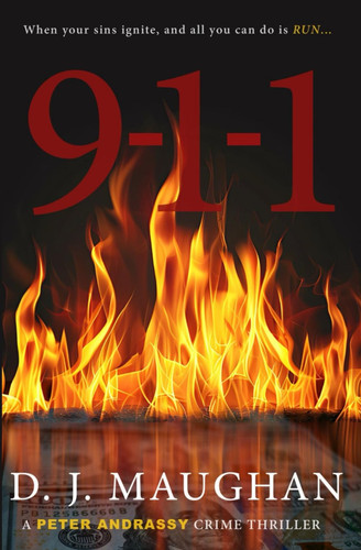 9-1-1 A Peter Andrassy Crime Thriller by D. J. Maughan