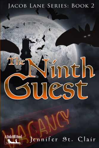 A Beth-Hill Novel: Jacob Lane Series, Book 2: The Ninth Guest (Jacob Lane Young Adult Fantasy Series) by St. Clair, Jennifer