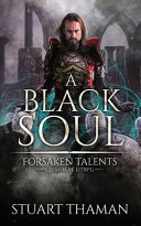 A Black Soul by Stuart Thaman
