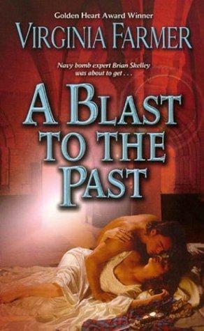 A blast to the past by Virginia Farmer