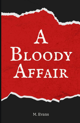 A Bloody Affair by Evans, Maddie