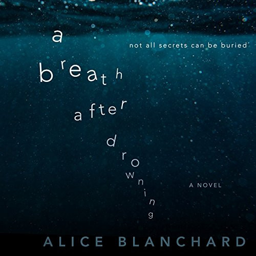 A Breath After Drowning by Blanchard, Alice