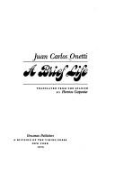 A brief life by Juan Carlos Onetti
