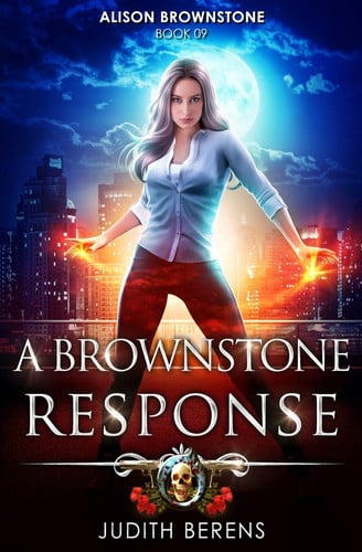 A Brownstone Response An Urban Fantasy Action Adventure by Martha Carr