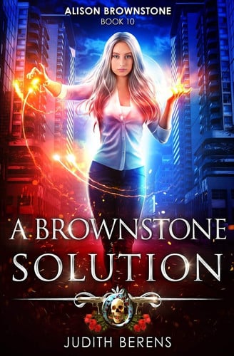 A Brownstone Solution An Urban Fantasy Action Adventure by Martha Carr