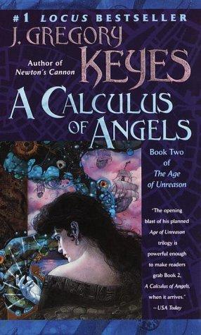 A calculus of angels by J. Gregory Keyes