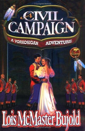 A Civil Campaign by Lois McMaster Bujold