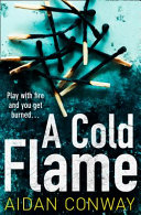 A Cold Flame by Aidan Conway
