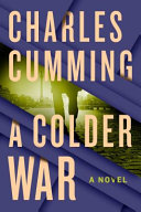 A Colder War by Charles Cumming