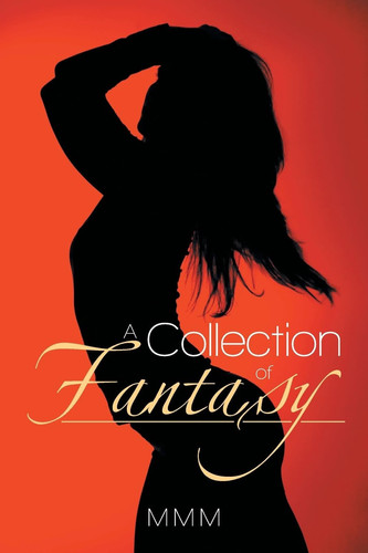 A Collection of Fantasy by MMM