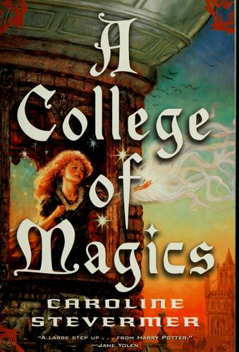 A college of magics by Caroline Stevermer