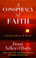 A Conspiracy of Faith by Jussi Adler-Olsen