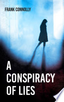 A Conspiracy of Lies by Frank Connolly