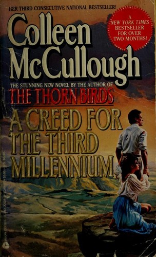 A Creed for the Third Millennium by Colleen McCullough