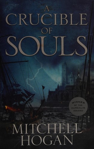 A crucible of souls by Mitchell Hogan