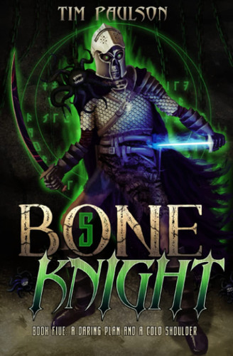 A Daring Plan and A Cold Shoulder A LitRPG Fantasy Adventure by TIM. PAULSON