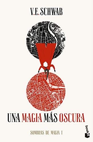 A Darker Shade of Magic by V. E. Schwab