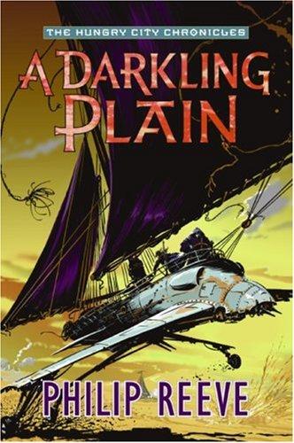 A darkling plain (Mortal Engines #4) by Philip Reeve