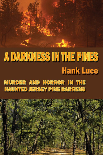 A Darkness in the Pines by Hank Luce