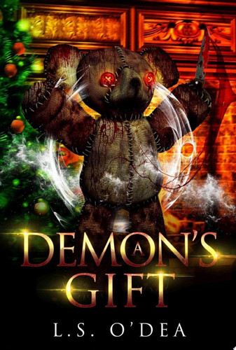 A Demon's Gift: A fun paranormal, horror, urban fantasy by L. S. O'Dea