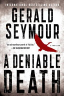 A Deniable Death by Gerald Seymour