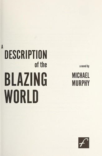 A description of the blazing world by Michael Murphy