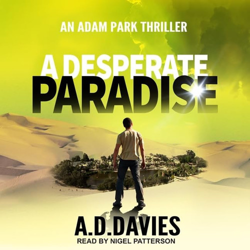 A Desperate Paradise Lib/E (Adam Park Thriller Series Lib/E) by Davies, A D