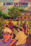 A Dig in Time by Peni R. Griffin