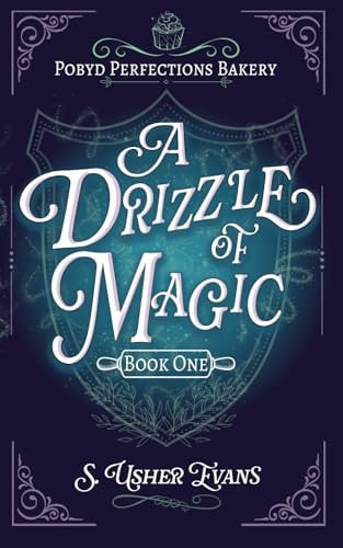 A Drizzle of Magic A Cozy Fantasy Mystery by S Usher Evans